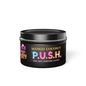 P.U.S.H. Mango Coconut Escape Candle, Pray Until Something Happens