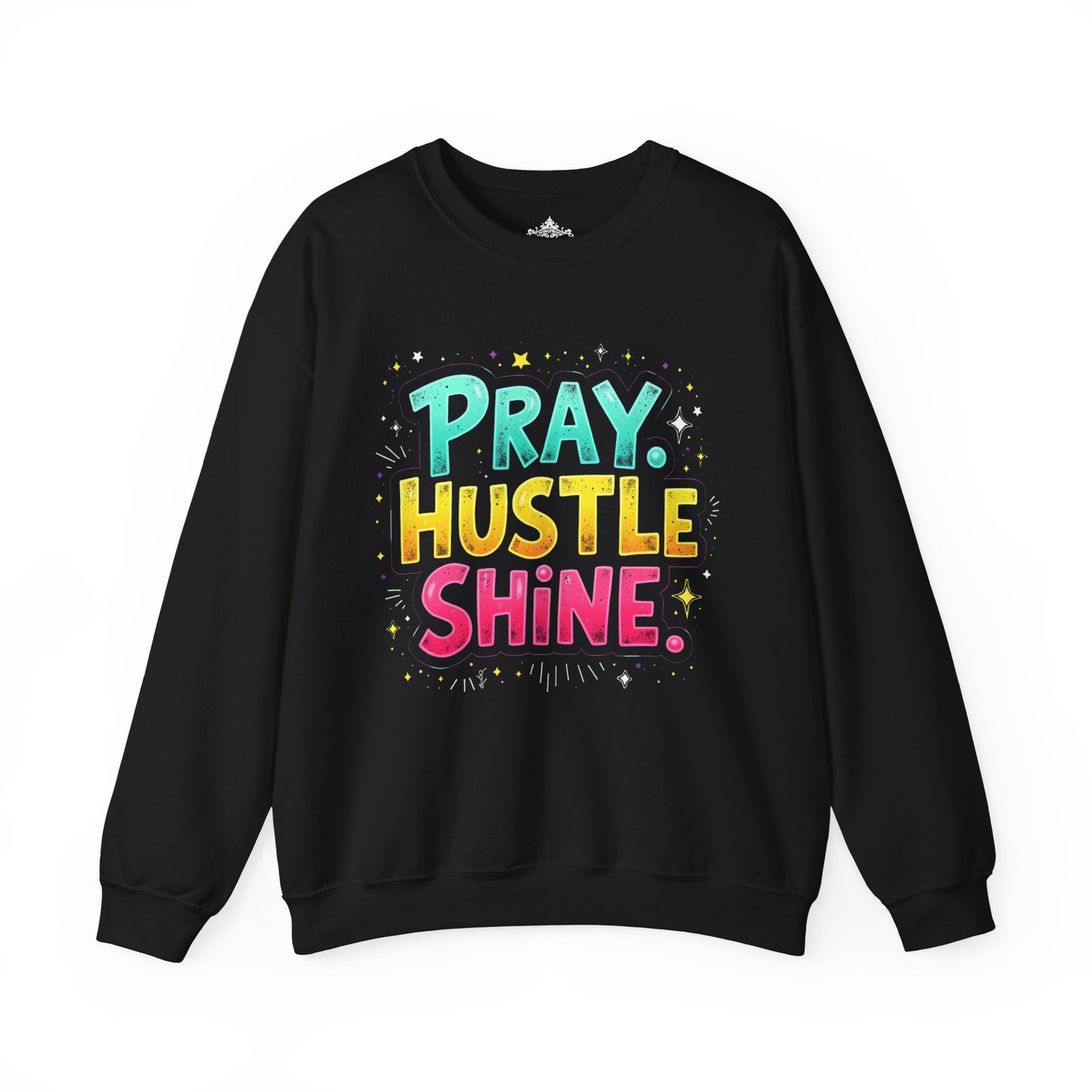 Pray Hustle Shine Crewneck Sweatshirt | Motivational Gift, Cozy Attire, Unisex Sweater, Spiritual Vibes, Everyday Wear