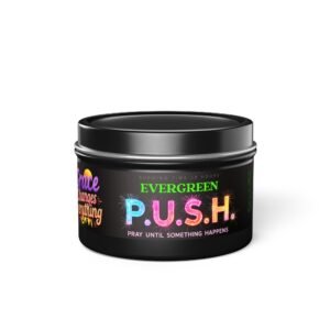 P.U.S.H. Evergreen Spirit Candle, Pray Until Something Happens