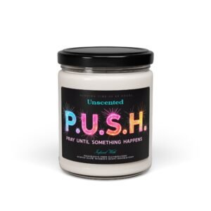P.U.S.H. Unscented Pure Light Candle, Pray Until Something Happens