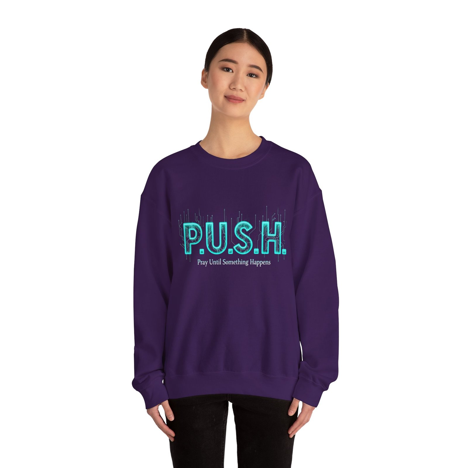 P.U.S.H. Sweatshirt, Power, Purpose & Prayer - Image 23
