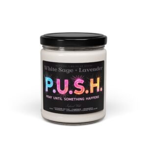 P.U.S.H. White Sage Lavender Clarity Candle, Pray Until Something Happens