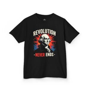 Revolution Never Ends Kids Tee, George Washington Youth Shirt, Patriotic American History Shirt, USA Independence Day Top