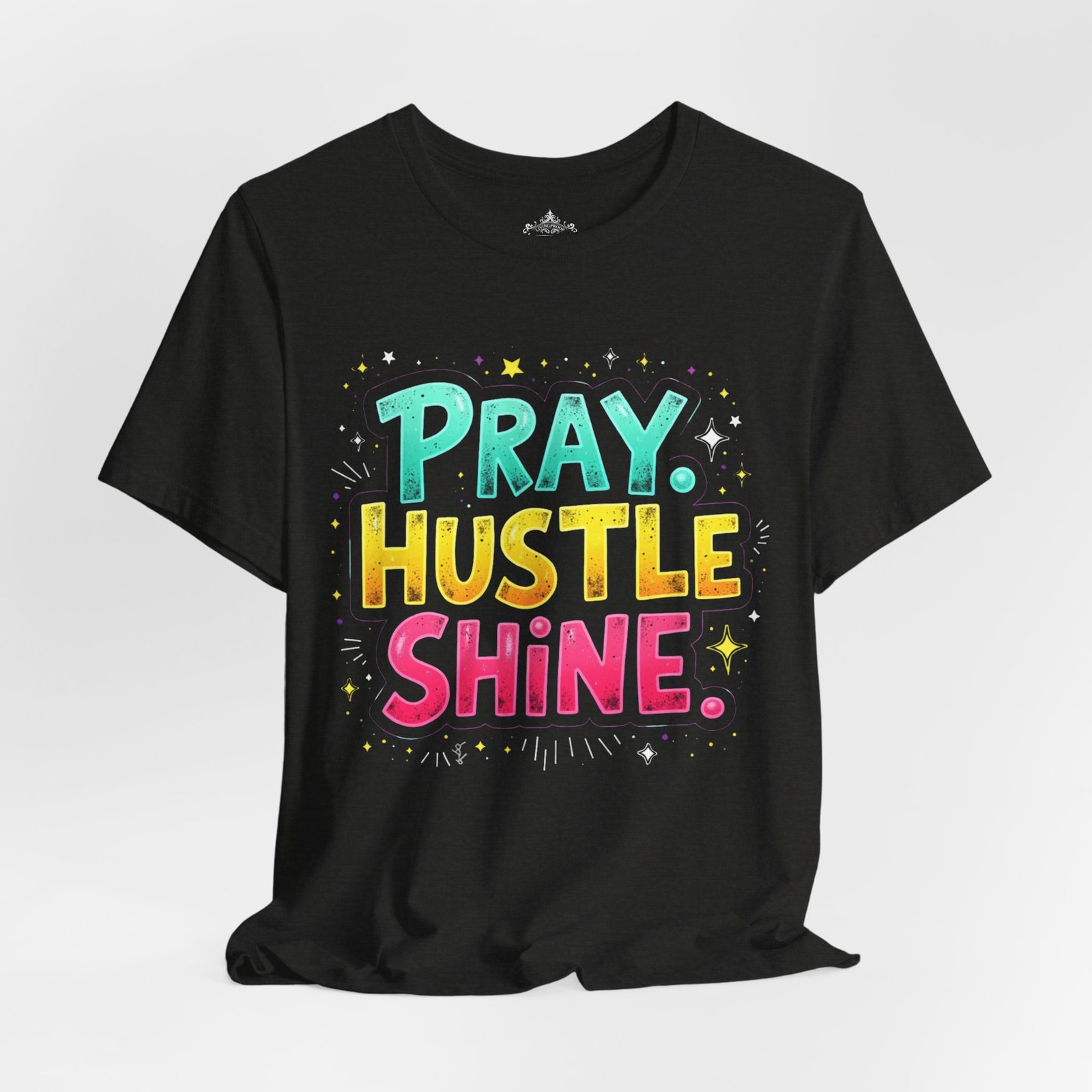 Pray Hustle Shine, Motivational Shirt, Casual Wear, Gift for Dreamers, Positive Vibes - Image 7