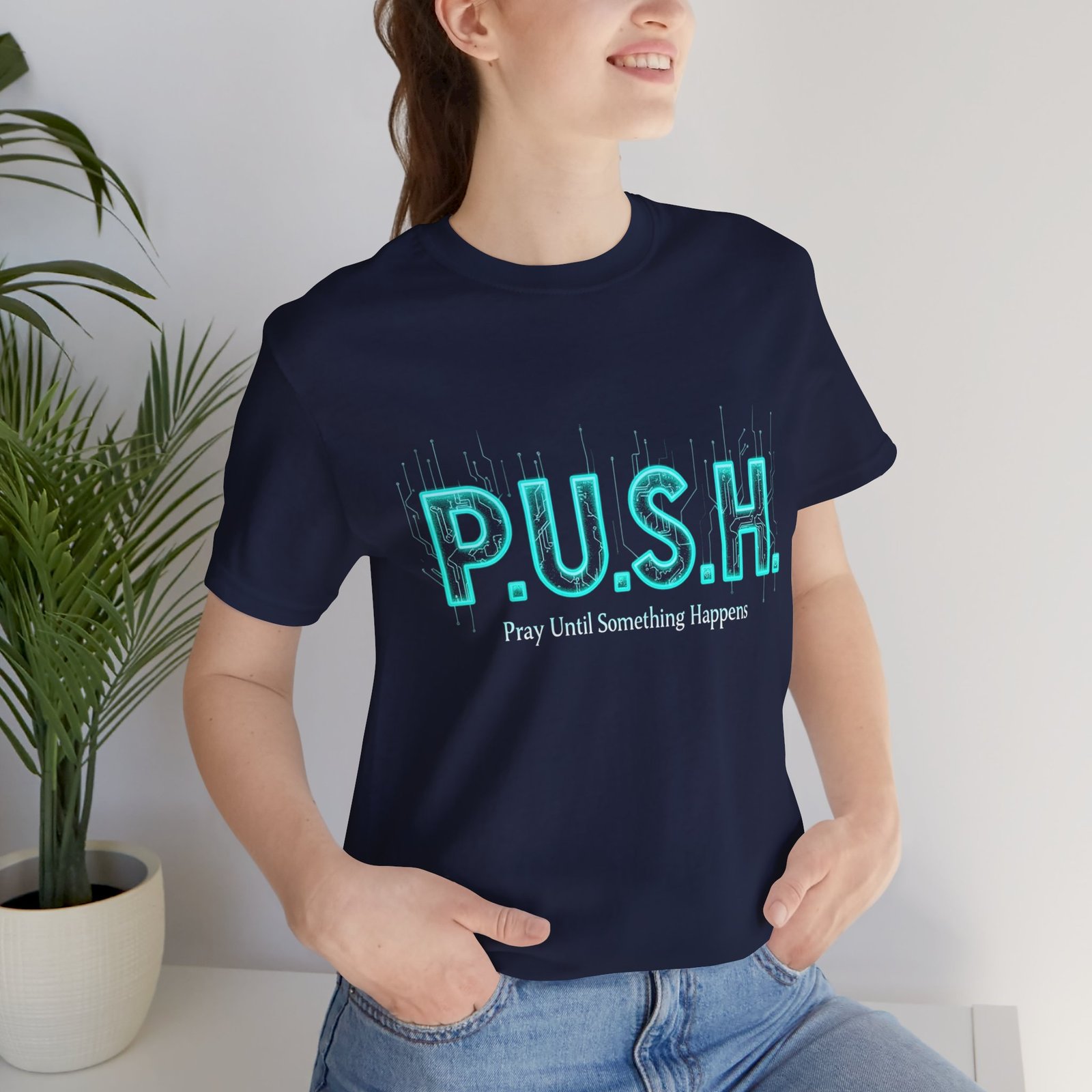 P.U.S.H. Tee, Pray Until Something Happens - Image 15