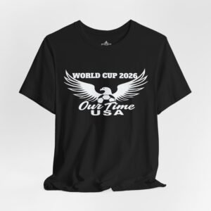 Soccer World Cup 2026 Our Time USA Unisex Tee, Sports Fan Shirt, Patriotic Tee, American Football Tee, Soccer Lover Gift, Team USA T-Shirt