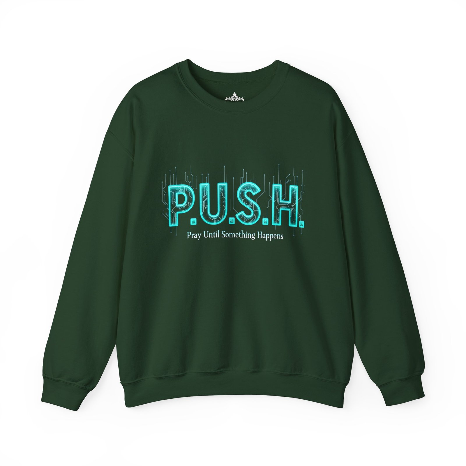 P.U.S.H. Sweatshirt, Power, Purpose & Prayer - Image 6
