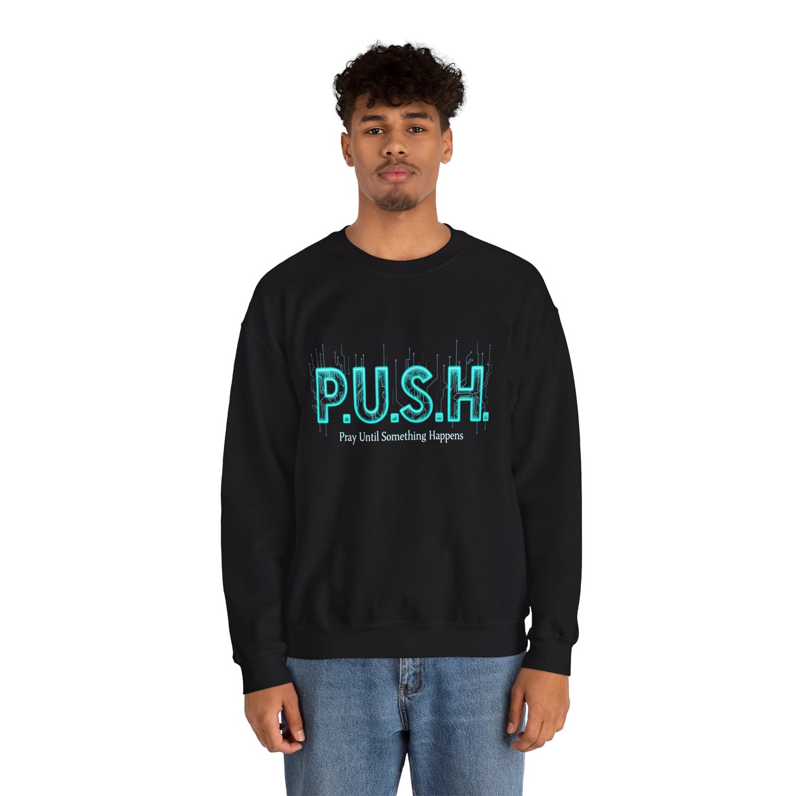 P.U.S.H. Sweatshirt, Power, Purpose & Prayer - Image 4
