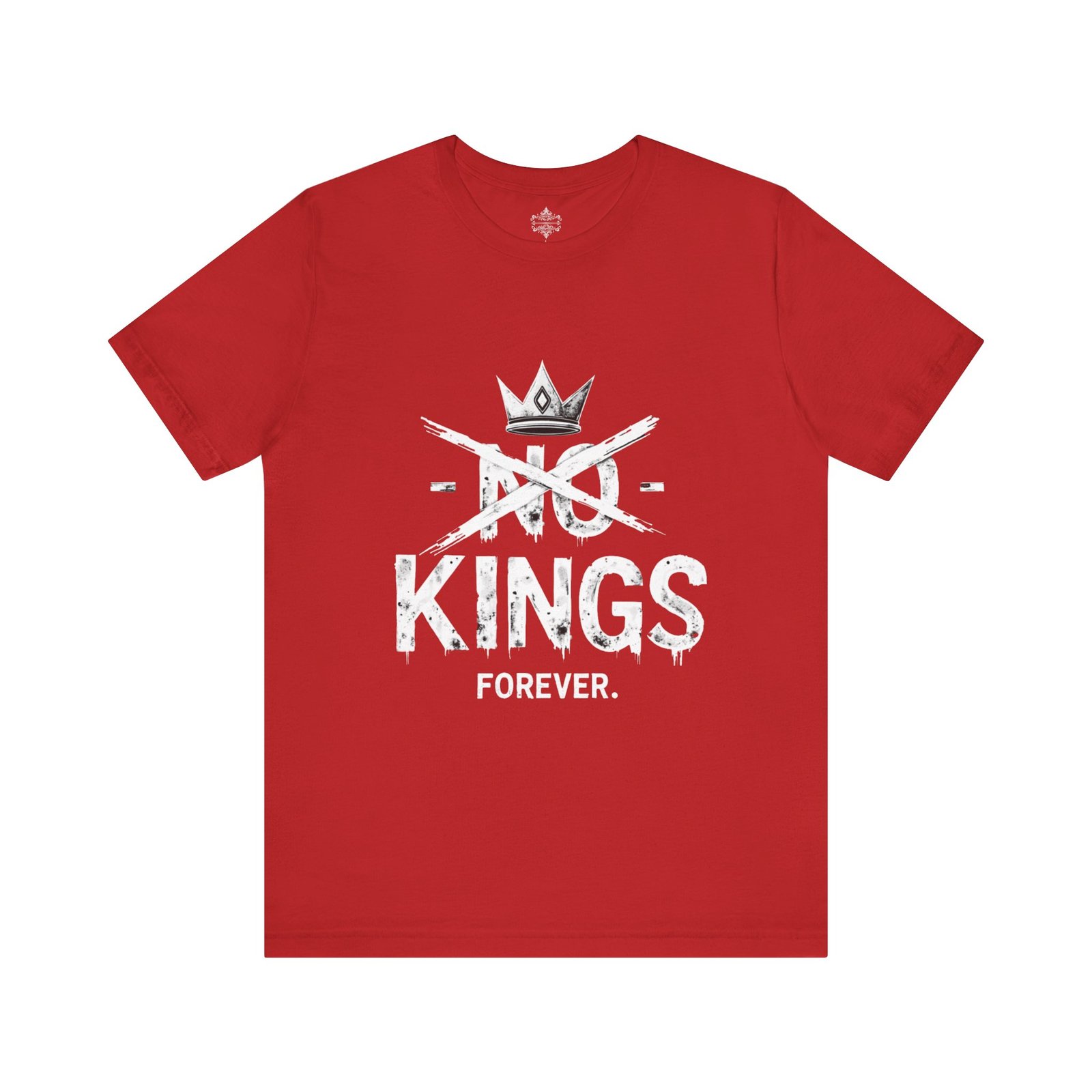 No Kings Forever Statement Shirt, Casual Wear, Street Style, Gift for Rebels, Graphic Tee - Image 45
