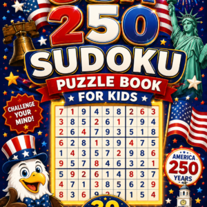 USA 250 Sudoku Book for Kids | Patriotic Brain Games | Fourth of July Activity Book | America Puzzle Book