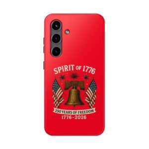 Red Samsung Galaxy S25-S24-S23-S22-S21_Spirit of 1776 Liberty Bell Phone Case | 250 Years of Freedom 1776-2026