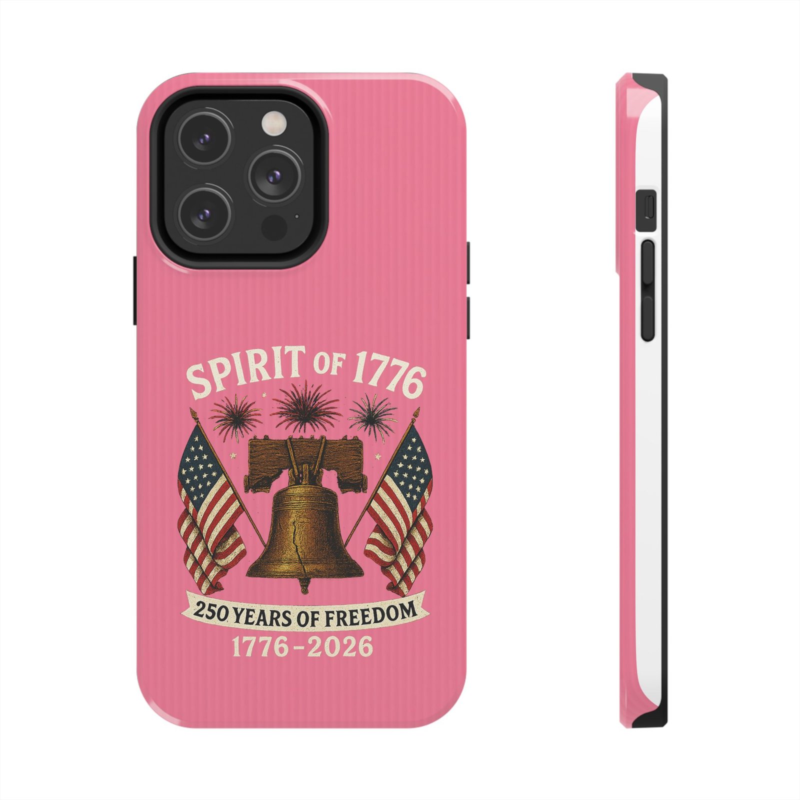 Hot Pink iPhone 14-15-16-17 Spirit of 1776 Phone Case | Liberty Bell, American Flags, 250 Years of Freedom 1776-2026 - Image 5