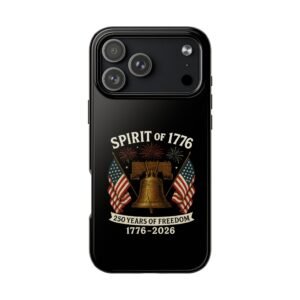 iPhone 14-15-16-17  Spirit of 1776 Liberty Bell Phone Case | 250 Years of Freedom 1776-2026