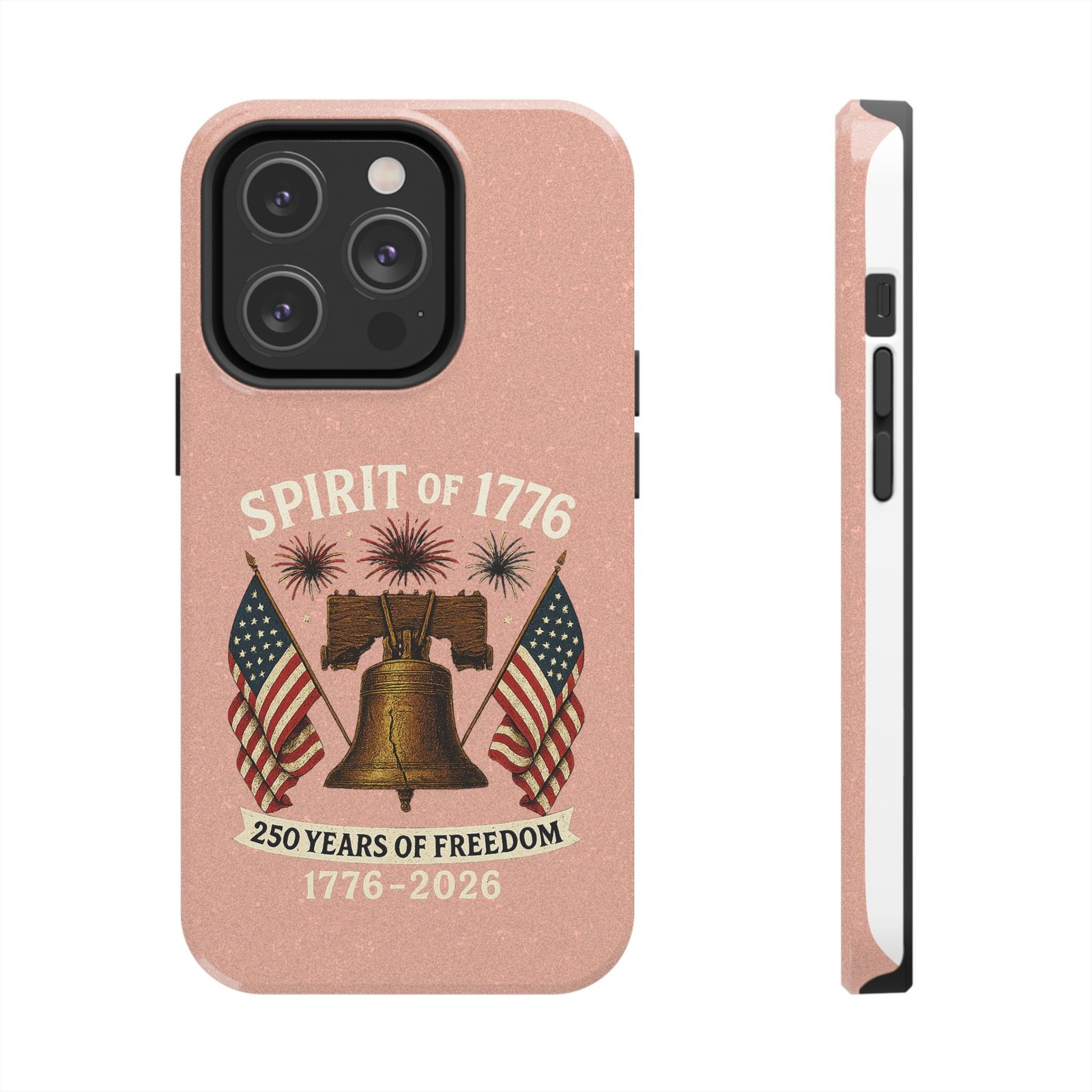 Peach Glitter iPhone 14-15-16-17 Spirit of 1776 Tough Phone Case | Liberty Bell, American Flags, 1776-2026 - Image 3