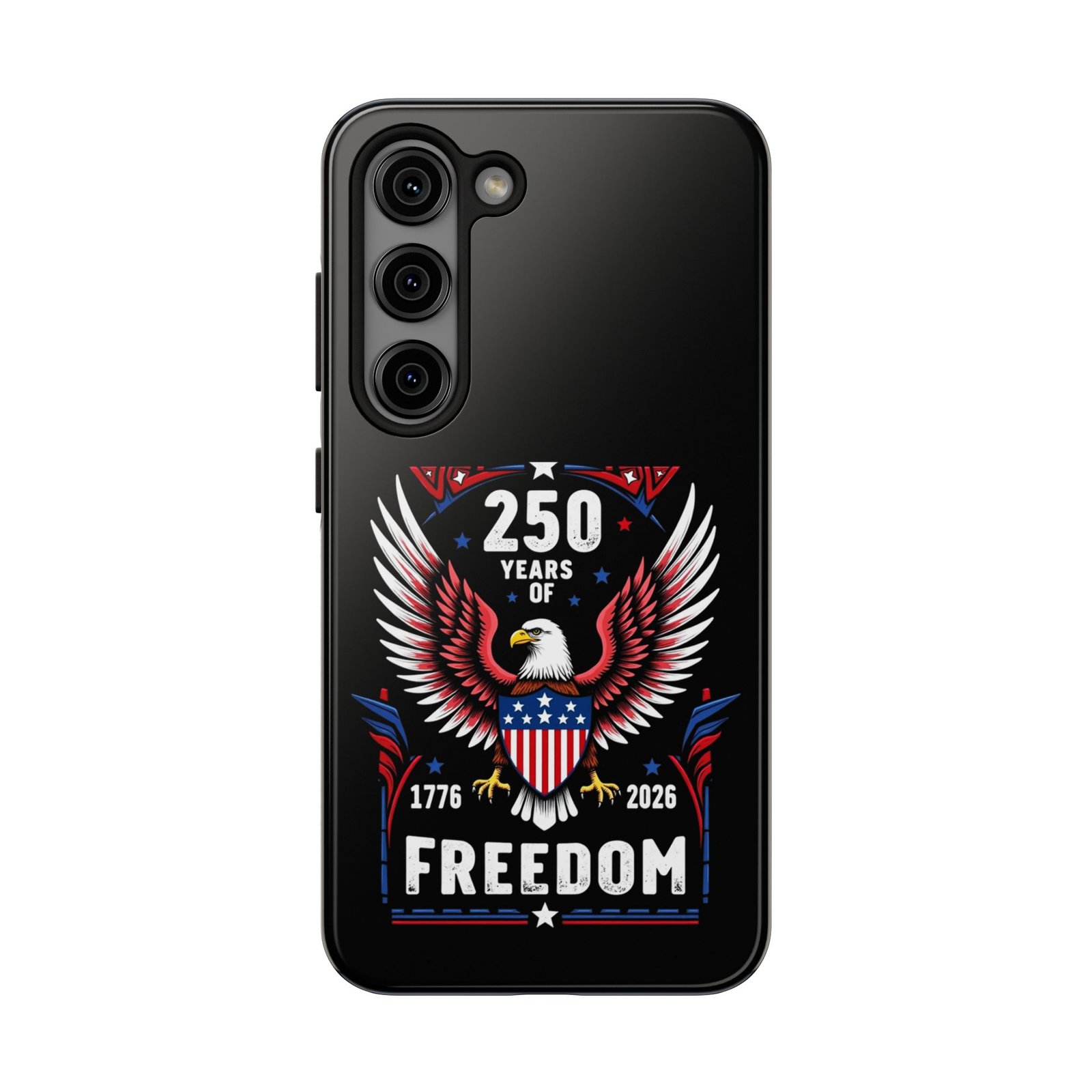 Samsung Galaxy S25-S24-S23-S22-S21_250 Years of Freedom Eagle phone case | Patriotic 1776-2026 Americana - Image 2