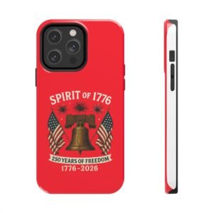 Red iPhone 14-15-16-17 Spirit of 1776 Liberty Bell Phone Case | 250 Years of Freedom, 1776-2026, American Flag