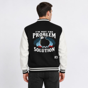 I'm Not the Problem I'm the Solution – Two-Tone Fleece Varsity Jacket
